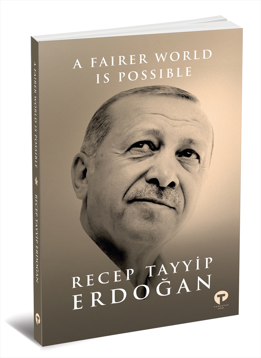 Cumhurbaşkanı Erdoğan, “Daha Adil Bir Dünya Mümkün” kitabının çevirisini dünya liderlerine takdim edecek