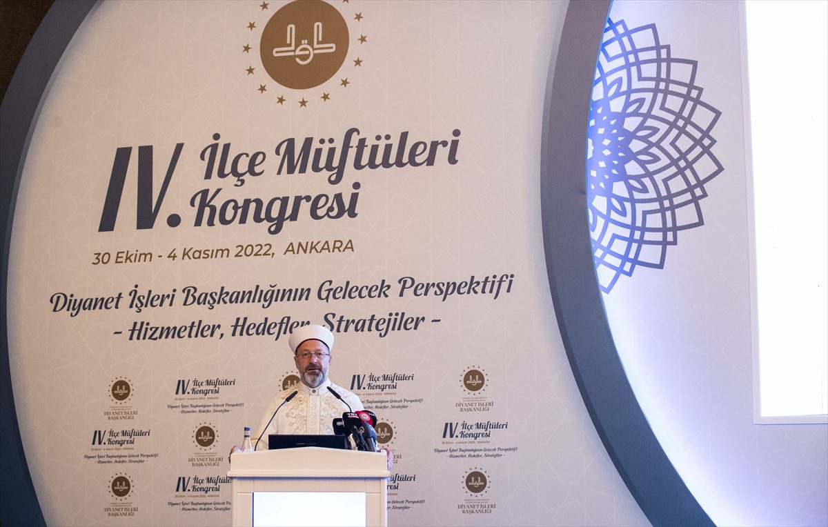 Diyanet İşleri Başkanı Erbaş, 4. İlçe Müftüleri Kongresi'nde konuştu: