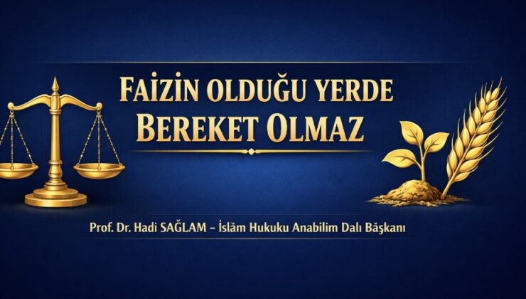 Faizin olduğu yerde bereket olmaz!..