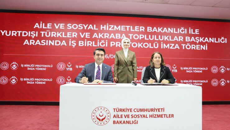 YTB ile Aile ve Sosyal Hizmetler Bakanlığı Arasında İş Birliği Protokolü İmzalandı