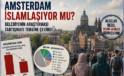 Amsterdam İslamlaşıyor mu? Belediyenin Araştırması Tartışmayı Tersine Çevirdi!..