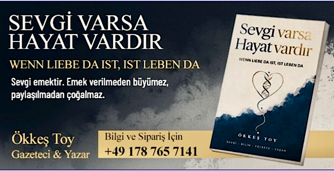 Ökkeş TOY’dan Çarpıcı Kitap: “Sevgi Varsa Hayat Vardır”