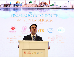 İslam İşbirliği Teşkilatı Üye Devletleri 1. Müslüman Diaspora Forumu” Ankara’da Başladı
