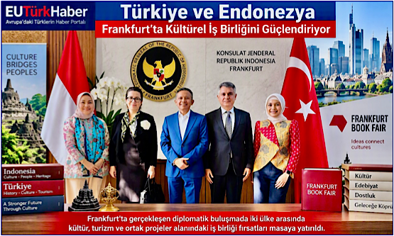 Frankfurt’ta Diplomasi ve Kültür Buluşması: Türkiye-Endonezya İş Birliği Güçleniyor
