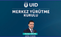 Kenan Aslan Liderliğindeki UID MYK’sında Görev Dağılımı Yapıldı